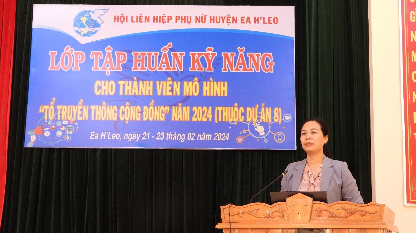 Hội Liên hiệp Phụ nữ huyện Ea H’Leo tập huấn kỹ năng cho thành viên “Tổ truyền thông cộng đồng” năm 2024